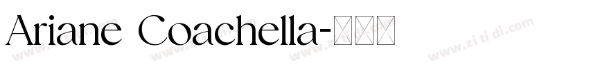 Ariane Coachella字体转换